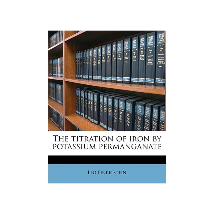 Buy The Titration of Iron by Potassium Permanganate Online at desertcart UAE