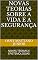Livro NOVAS TEORIAS SOBRE A VIDA E A SEGURANÇA: NOVAS TEORIAS E EPISTEMOLOGIAS