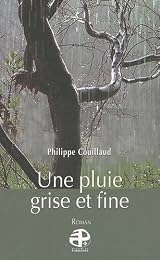 Une  pluie grise et fine