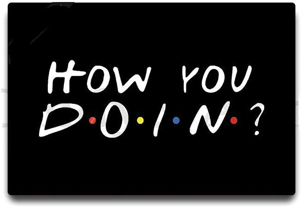 Area rug How You Doin Welcome Doormat Doormat Entrance Floor Mat Funny Doormat Rubber Non-Slip Doormat Decorative Indoor Outdoor Doormat 40X60cm