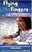 Flying Fingers - Book by Adora Svitak