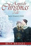 Amish Christmas Tale: Amish Romance Story by Beth Bridges