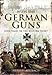 With the German Guns: Four Years on the Western Front by Herbert Sulzbach
