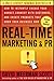 Real-Time Marketing and PR: How to Instantly Engage Your Market, Connect with Customers, and Create Products that Grow Your Business Now - Book by David Meerman Scott