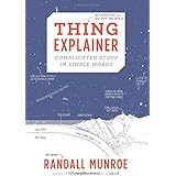Thing Explainer: Complicated Stuff in Simple Words
