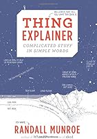 Thing Explainer: Complicated Stuff in Simple Words