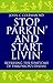 STOP PARKIN, AND START LIVIN: Reversing the Symptoms of Parkinson's Disease