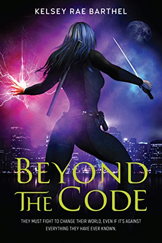 Beyond the Code by [Barthel, Kelsey Rae]