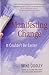 Manifesting Change: It Couldn't Be Easier