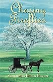 Chasing Fireflies: Book Five
