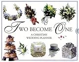 Two Become One: A Christian Wedding Planner by