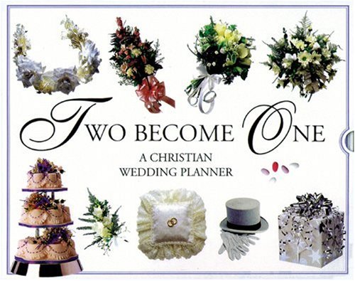 Two Become One: A Christian Wedding Planner by Tyndale House