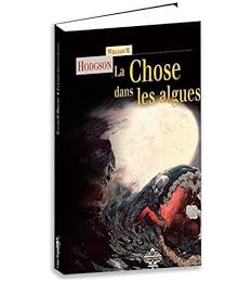 La  chose dans les algues