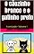 Livro O cãozinho branco e o gatinho preto: A amizade - Volume I
