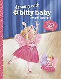 Dancing with Bitty Baby:  A Sticker Storybook