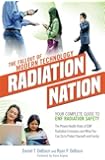 Radiation Nation: Fallout of Modern Technology - Your Complete Guide to EMF Protection & Safety: The Proven Health Risks of Electromagnetic Radiation (EMF) & What to Do Protect Yourself & Family