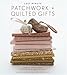 Last-Minute Patchwork + Quilted Gifts by 