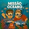 Livro Missão Oceano com Cadu: Descubra os desafios dos oceanos e como crianças podem salvar o planeta com atitudes simples (Missões com Cadu Livro 2)
