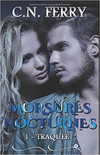 Morsures Nocturnes 1 Traquee Amazon Fr Ferry C N Livres