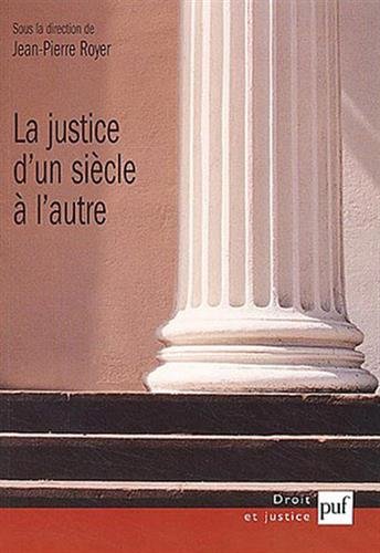 La  justice d'un siècle à l'autre