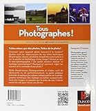 Image de Tous photographes ! 2e éd. - 58 leçons pour réussir vos photos
