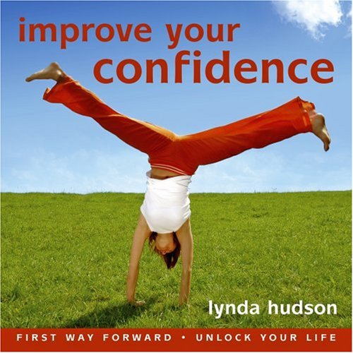 Improve your Confidence age 10-15 (Lynda Hudson's Unlock Your Life Audio CDs for Children and Teenagers) (Lynda Hudson's 