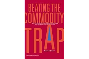 Beating the Commodity Trap: How to Maximize Your Competitive Position and Increase Your Pricing Power