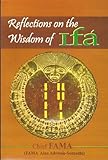 Reflections on the Wisdom of Ifa, , 0982510004