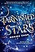 Tarnished Are the Stars by Rosiee Thor
