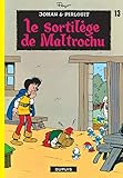 Johan et Pirlouit, tome 13 : Le sortilège de Maltrochu by 
