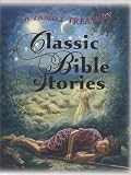 Classic Bible Stories: A Family Treasury by Lise Caldwell