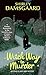 Witch Way to Murder (Ophelia & Abby Mysteries, No. 1)