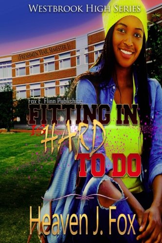 Fitting In: (Is Hard to Do) Book 1 Semester 1 (Westbrook High) (Volume 1)