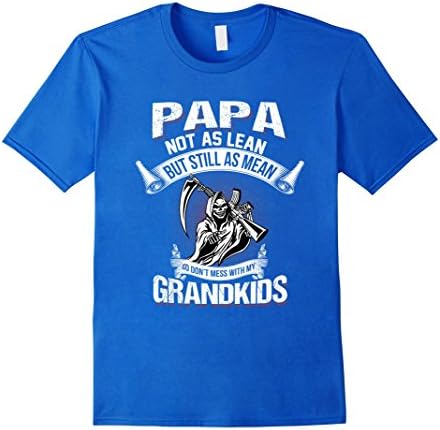 Mens Papa Not As Lean But Still As Mean So Don't Mess With Small Royal Blue