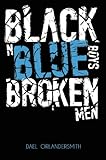 Black n Blue Boys/Broken Men