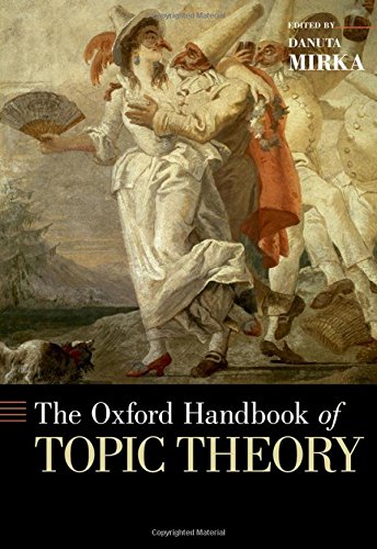 The Oxford Handbook of Topic Theory (Oxford Handbooks)From Oxford University Press