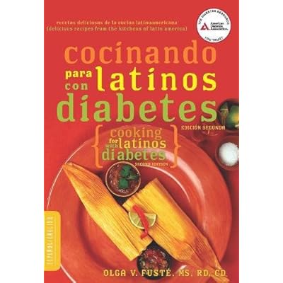 Cocinando para Latinos con Diabetes (Cooking for Latinos with Diabetes) (American Diabetes Association Guide to Healthy Restaurant Eating) Cocinando para Latinos con Diabetes (Cooking for Latinos with Diabetes) (American Diabetes Association Guide to Healthy Restaurant Eating)