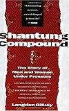 Shantung Compound: The Story of Men and Women Under Pressure