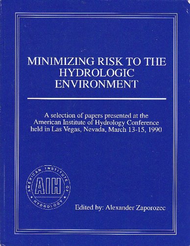 Minimizing Risk to the Hydrologic Environment