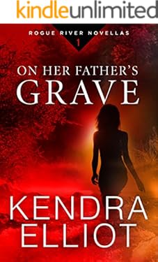 On Her Father's Grave (Rogue River Novella, Book 1) (Kindle Single)
