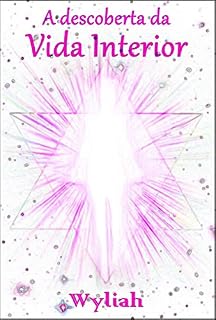 Livro A descoberta da Vida Interior: Livro 1