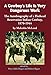 A Cowboy's Life Is Very Dangerous Work: The Autobiography of a Flathead Reservation Indian Cowboy, 1 by 