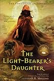 Front cover for the book The Chronicles of Faerie: The Light-Bearer's Daughter by O. R. Melling
