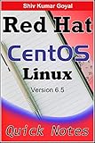 Red hat linux and Centos Linux Quick Notes by Shiv Kumar Goyal