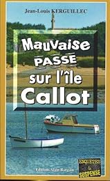 Mauvaise passe sur l'île Callot