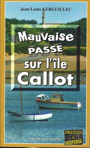Mauvaise passe sur l'île Callot