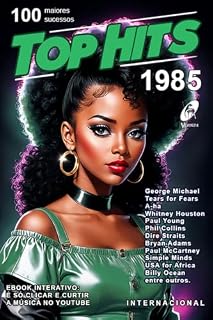 Livro TOP HITS: As 100 Melhores Músicas de 1985