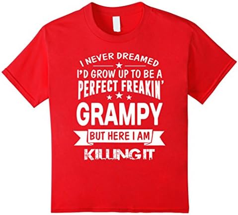 Kids Perfect Freakin' Grampy Here I Am Killin' It Family Shirt 4 Red