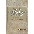 Cases in International Relations (6th Edition)