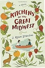 Kitchens of the Great Midwest: A Novel